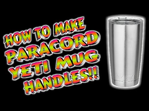 Paracord How To Make Yeti Mug Handles