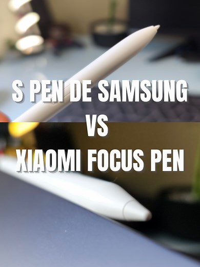 Comparativa: Xiaomi Focus Pen vs S Pen de Samsung