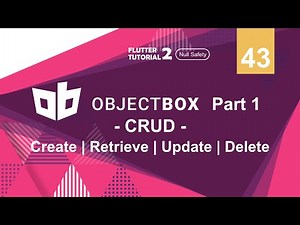 [ENG SUB] [Null Safety] FLUTTER 2 - 43. ObjectBox Part 1 | Create | Retrieve | Update | Delete