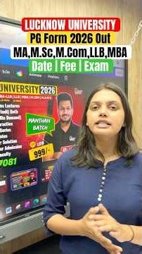 Lucknow University PG Admission Form 2026 Out! | LU PG Entrance 2026 | MA. MSc, M.Com, LLB, MBA etc