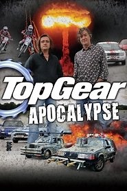 Top Gear: Apocalypse (2010) - AZ Movies