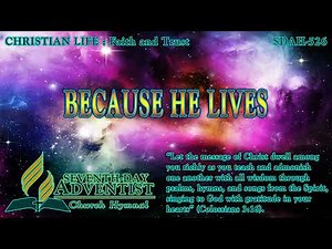 Because He Lives - Hymn No. 526 | SDA Hymnal | Instrumental | Lyrics