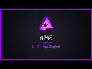 Affinity Photo Tutorial #01- Getting Started Video Lecture | Affinity Photo Tutorials: Basics to Expert - Professional Skills