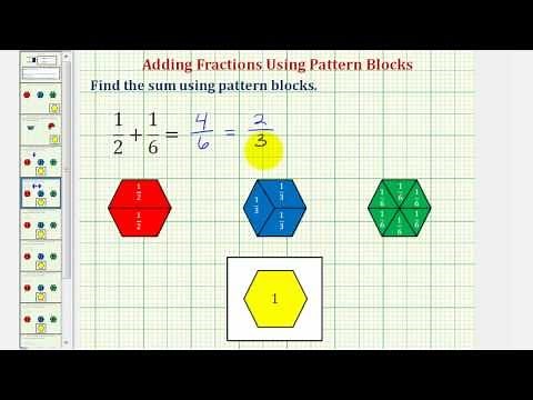 Ex 2: Find the Sum of Two Fractions Using Pattern Blocks