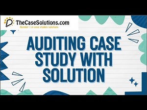 Auditing Case Study With Solution