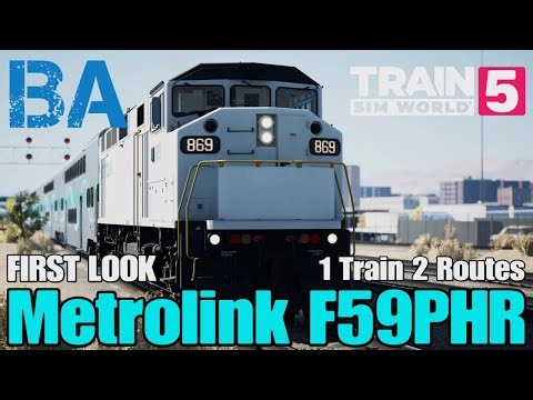 F59PHR First Look - NEW Metrolink DLC - Antelope Valley Line - Train Sim World 5