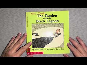 The Teacher From The Black Lagoon by Mike Thaler for Scholastic INC read aloud for kids