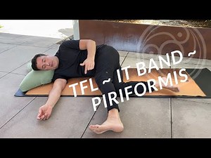 Relief for Sciatica and Piriformis Syndrome: SMF Somatic TFL Release