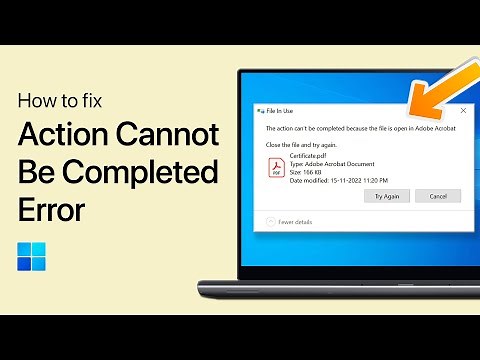 Fix “This Action Cannot Be Completed Because The File Is Open In Another Program”