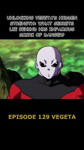 Unlocking Vegeta’s Hidden Strength: What Secrets Lie Behind His Infamous Smirk of Danger?