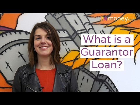 What Is A Guarantor Loan? What You Need To Know