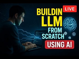 Building LLM from Scratch Using AI (Live Demo + Code Explanation)