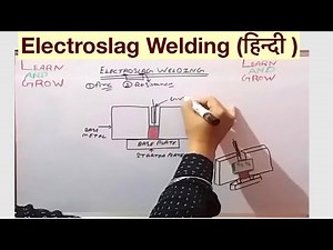 Electroslag Welding (हिन्दी )