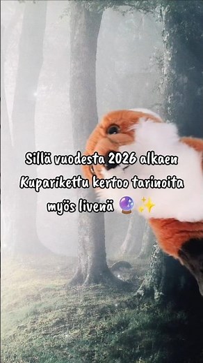 Kupariketun live-mielikuvitusmatka 🦊✨