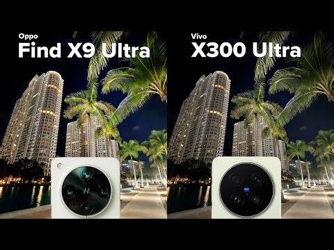 Oppo Find X9 Ultra vs Vivo X300 Ultra Camera Test Comparison 