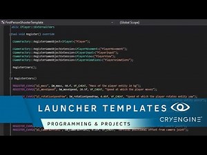 How to use CRYENGINE Launcher Templates | Programming & Projects