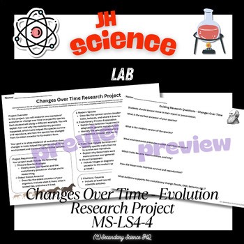 Changes Over Time Research Project - Evolution - MS-LS4-4
