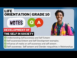 "Grade 10 Life Orientation: Self-Awareness & Self-Esteem 🧠✨ | Notes, Questions, and Answers 📚✅"