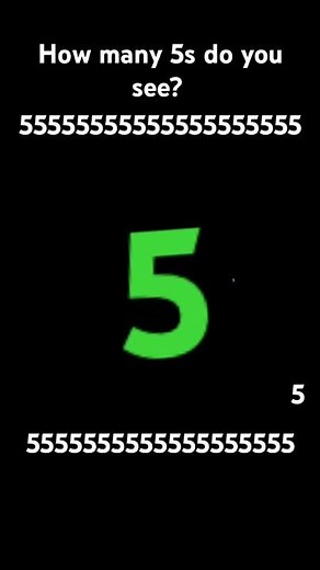 5555555555555555555555 how many fives do you see?