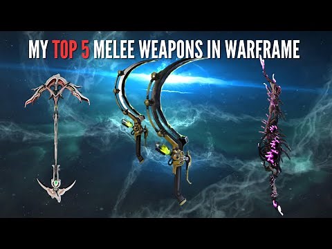 My TOP 5 Melee Weapons In Warframe In 2025