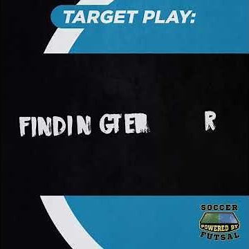 Target Play: Finding the target - in Futsal and Football