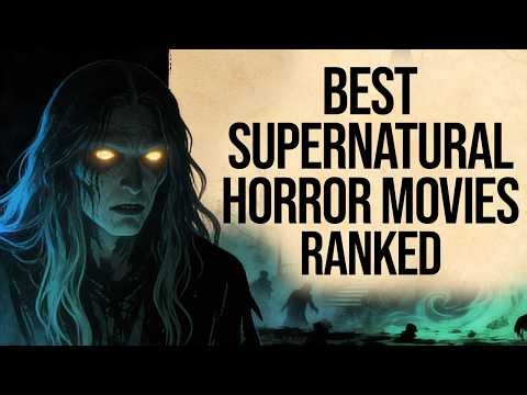 TOP 20 Best Supernatural Horror Movies Of All Time Ranked
