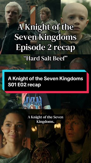 A Knight of the Seven Kingdoms S01 E02 Recap: Hard Salt Beef