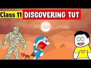 class 11 English chapter 3 - Discovering Tut: The Saga Continues | Hornbill | Discovering Tut
