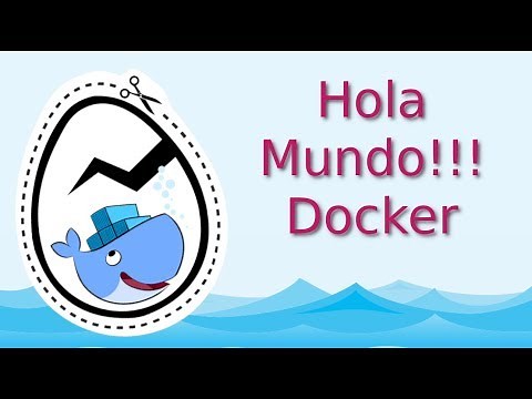 04.- Hola Mundo en Docker. 👋 [Tutorial en Español]