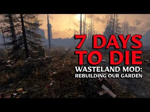 7 Days to Die 2.5 Wasteland Fallout Adventures ~ Ep. 6 ~ Rebuilding & Exploring