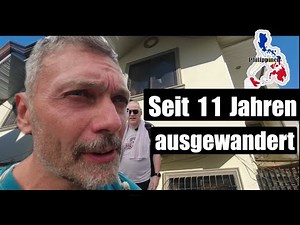 Seit 11 Jahre ausgewandert! Ich besuche einen deutschen Auswanderer auf den Philippinen