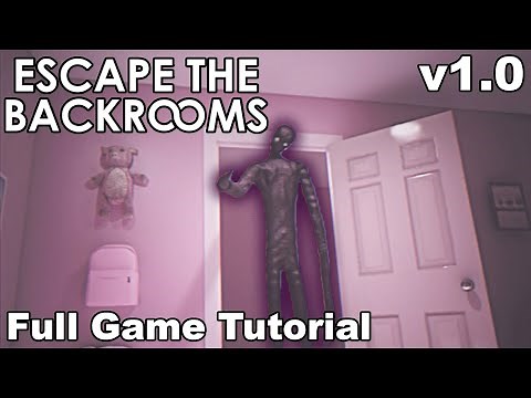 Escape the Backrooms - Full Game Tutorial (100%) - No Commentary