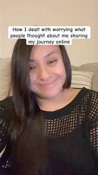How I dealt with worrying what people thought about me sharing my journey online