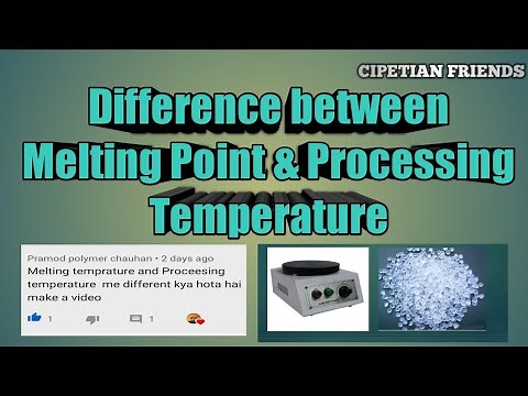 Melting Point and Plastic Processing Temperature || Melting Temperature and Processing Temperature||