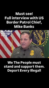 Must see and share! Full interview with US Border Patrol Chief, Mike Banks. As the left continues their attack on Border Patrol, and #ICE, We The People must stand and support them. #DeportEveryIllegal! Law & Border @realamericasvoice @borderpatrol | Frontline America with Ben Bergquam