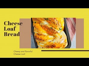 Cheese Loaf Bread