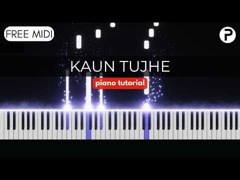 Kaun Tujhe - Piano Tutorial | Cover | Instrumental | Karaoke | Palak Muchhal