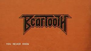 Beartooth - You Never Know