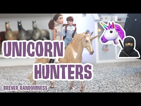 UNICORN HUNTERS!!! BREYER HORSE RANDOMNESS