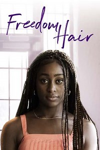 Freedom Hair (2024) - Movie