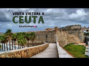 🛳 VISITA virtual. Qué VISITAR, ver y hacer en CEUTA en UN DÍA (o DOS). Sus lugares IMPRESCINDIBLES 🕌