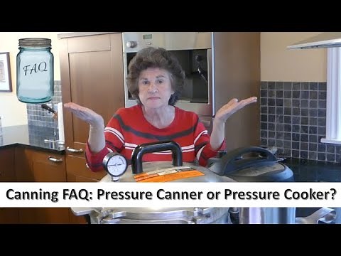 Canning FAQ: Pressure Canner vs. Pressure Cooker