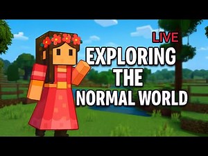 🌍 Exploring Minecraft’s Normal World LIVE! | Chill Survival & Fun