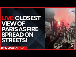 LIVE | Paris Streets Burn – Block Everything Protest Shuts France | Times Now World