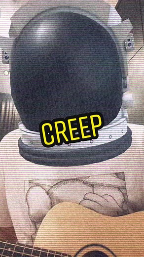 Creep #creep #radiohead #astronautvoice #singspace