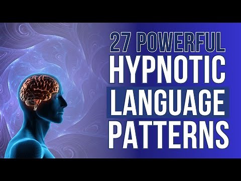 27 Powerful Hypnotic Language Patterns For Influencing Minds