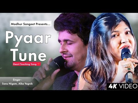 Pyar Tune Kya Kiya - Sonu Nigam, Alka Yagnik | Sandeep Chowta | Best Hindi Song