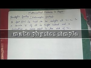 Analytic funtion in mathematical methods in physics