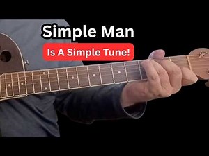 Simple Man is a Simple Tune! Guitar Lesson