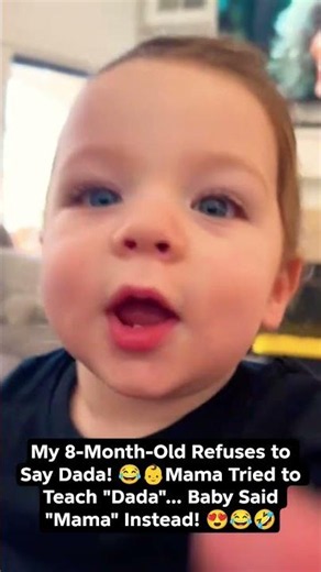 My 8-Month-Old Refuses to Say Dada!👶Mama Tried to Teach "Dada" Baby Said "Mama" Instead!#dada#mama